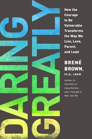 Brené Brown - Daring Greatly