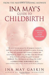 Ina May's Guide to Childbirth